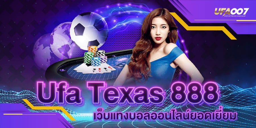 ufa texas 888 ufa texas 888